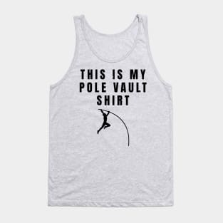 This Is My Pole Vault Shirt Athlete Gift Tank Top